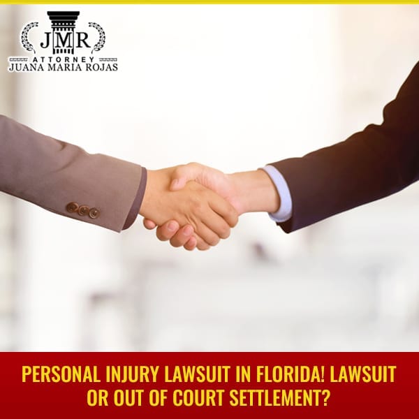 Personal Injury Lawsuit In Florida! Lawsuit Or Out Of Court Settlement