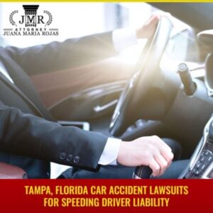 Tampa, Florida Car Accident Lawsuits For Speeding Driver Liability